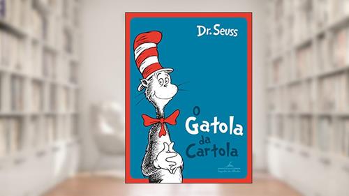 Capa de O gatola da cartola, do autor Dr. Seuss