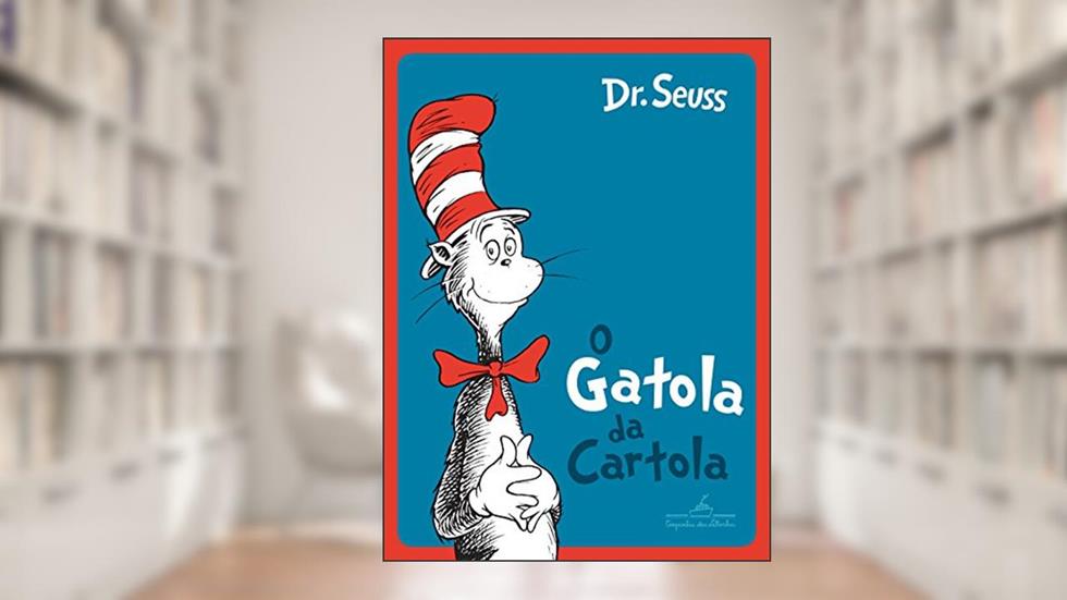 O gatola da cartola, do autor Dr. Seuss