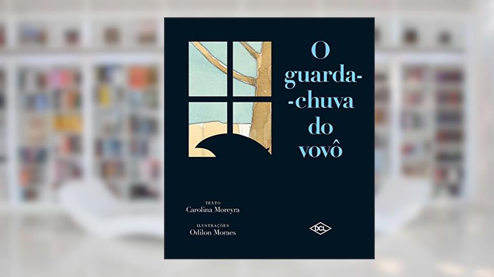 O guarda-chuva do vovô, do autor Carolina Moreyra