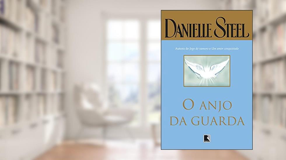 O anjo da guarda, do autor Danielle Steel