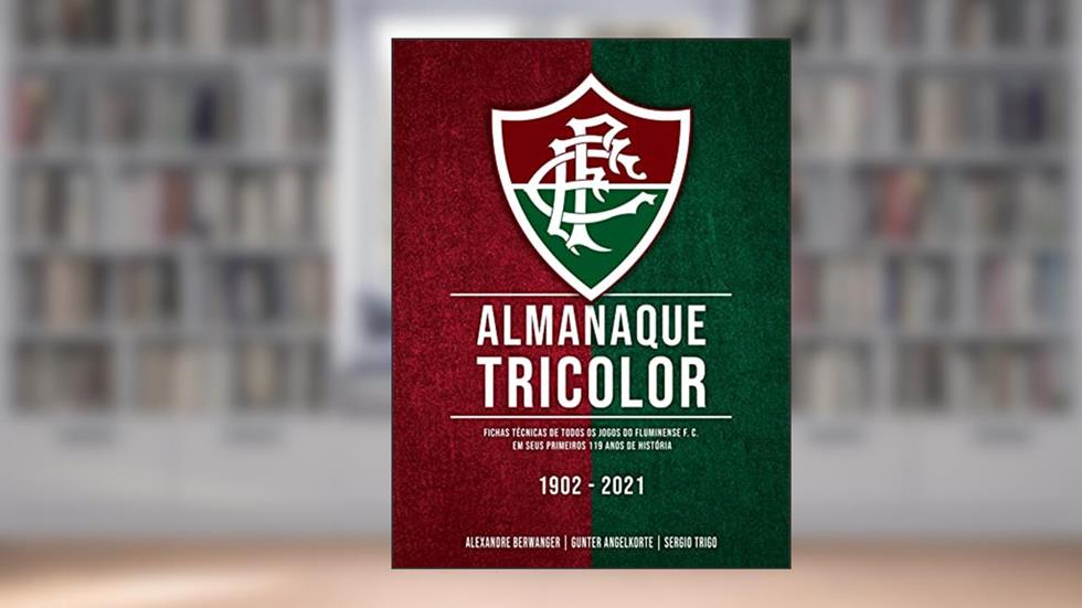 Almanaque Tricolor, do autor Alexandre Berwanger; Gunter Angelkorte; Sergio Trigo