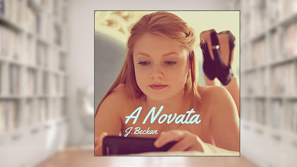 A Novata, do autor J. Beckan