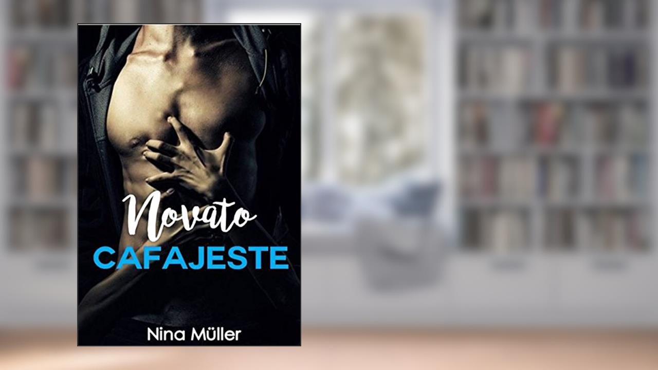 Novato cafajeste, do autor Nina Müller