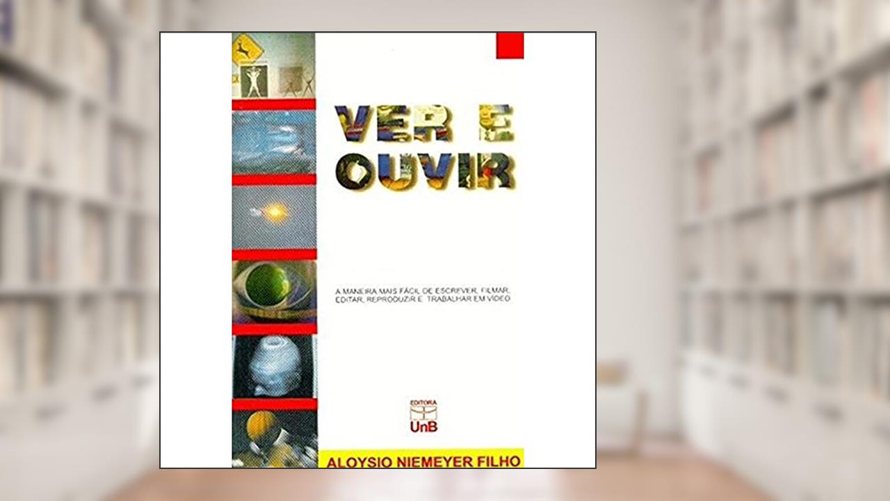 Ver e Ouvir, do autor Aloysio Niemeyer Filho