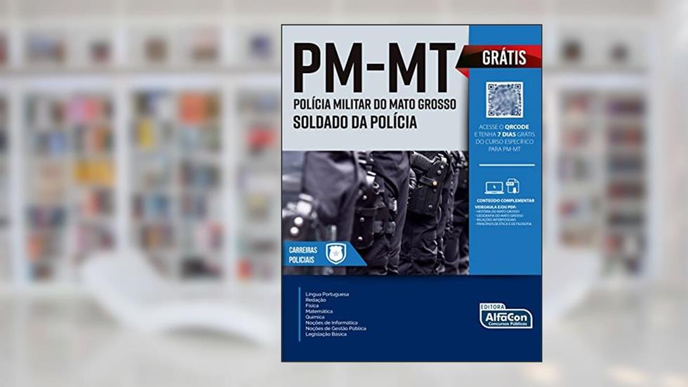 Aluno Soldado - Polícia Militar Do Estado Do Mato Grosso - PM MT, do autor Equipe AlfaCon