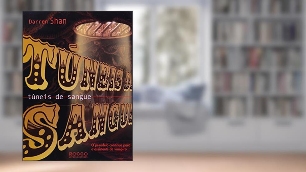 Túneis De Sangue, do autor Darren Shan
