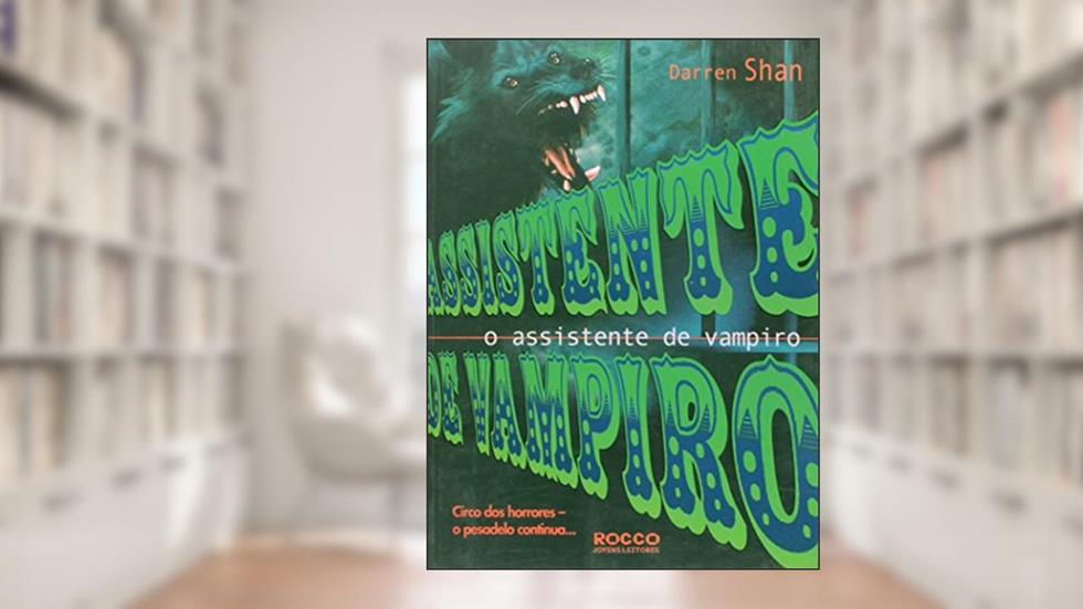 O Assistente de Vampiro - Livro 2, do autor Darren Shan