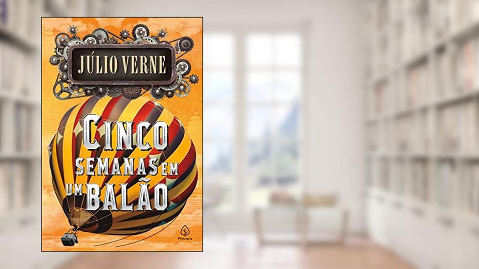 Cinco semanas em um balão, do autor Júlio Verne