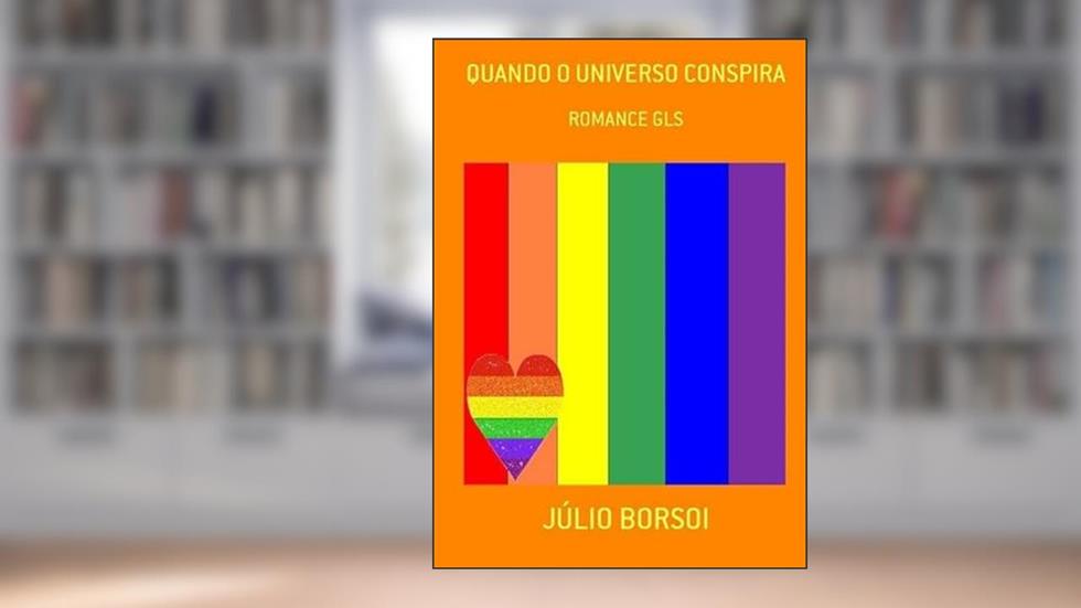 Quando o Universo Conspira, do autor Júlio Borsoi