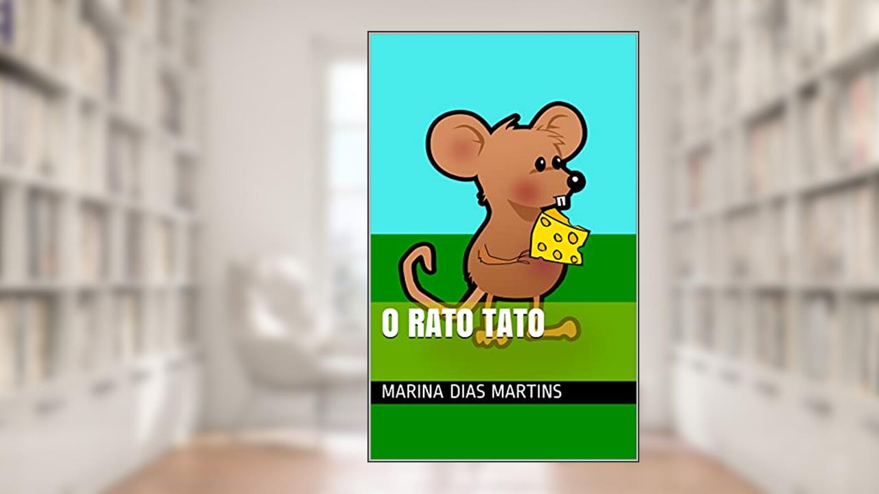 O RATO TATO (SÉRIE APRENDENDO A LER: NÍVEL 2), do autor Marina Dias Martins