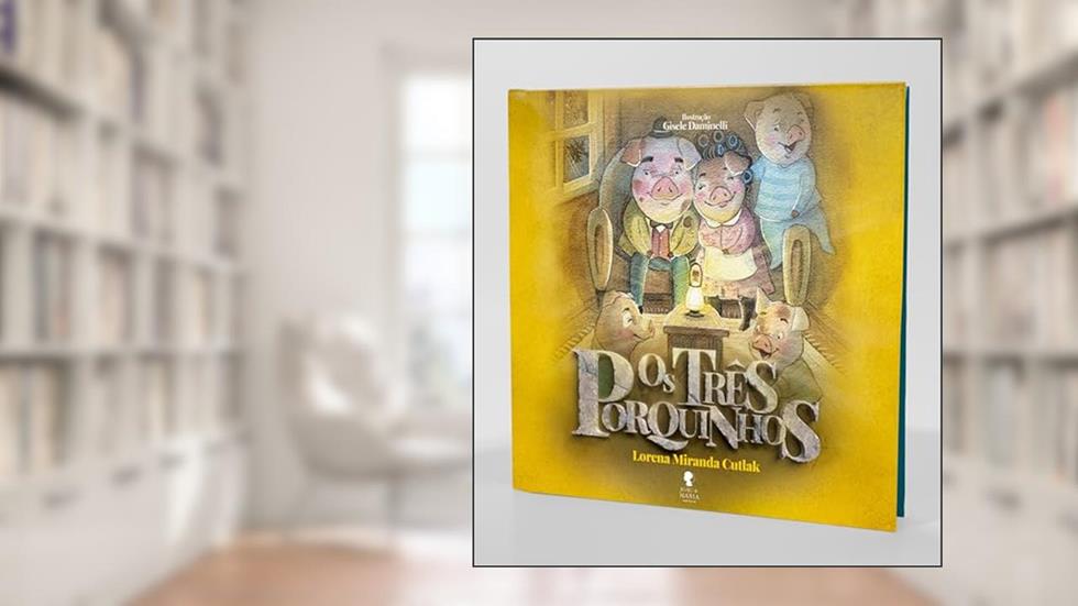 Os Três Porquinhos, do autor Lorena Miranda Cutlak