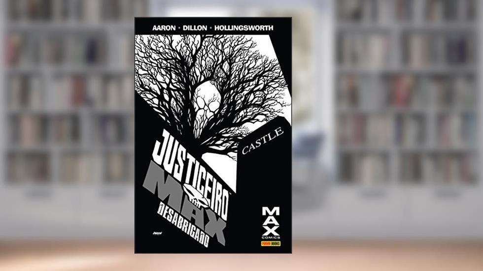 Justiceiro Max: Desabrigado, do autor Jason Aaron