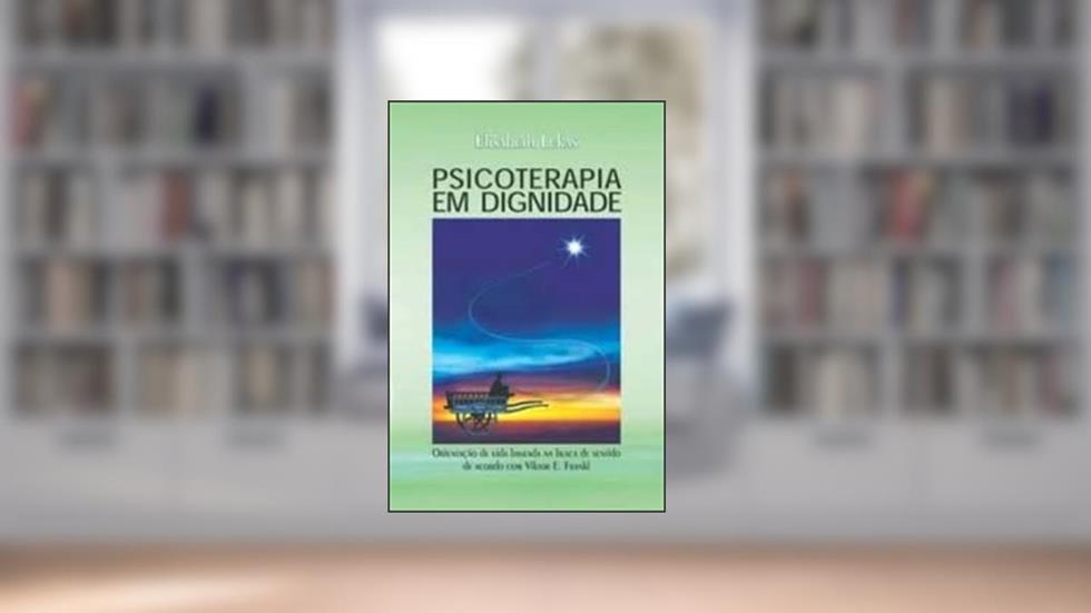 Psicoterapia Em Dignidade, do autor Lukas Elisabeth