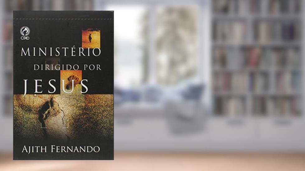 Ministério Dirigido por Jesus, do autor Ajith Fernando