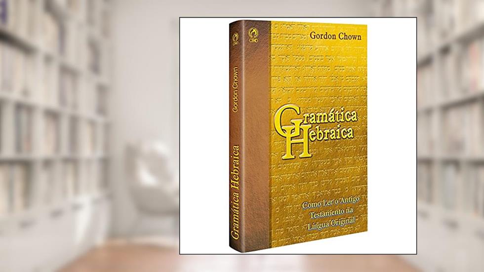 Gramática hebraica, do autor Gordon Chown