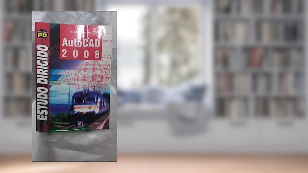 Estudo dirigido: Autocad 2008, do autor Claudia Campos Lima