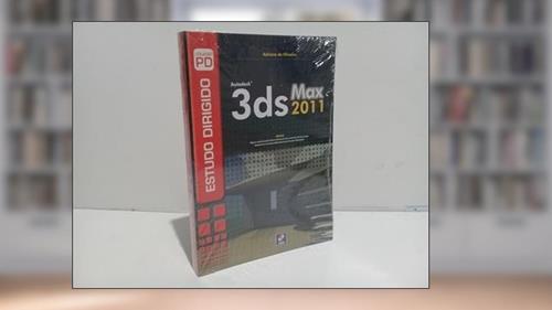 Capa de Estudo dirigido: 3ds Max 2011, do autor Adriano de Oliveira