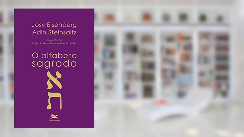 O alfabeto sagrado, do autor Josy Eisenberg