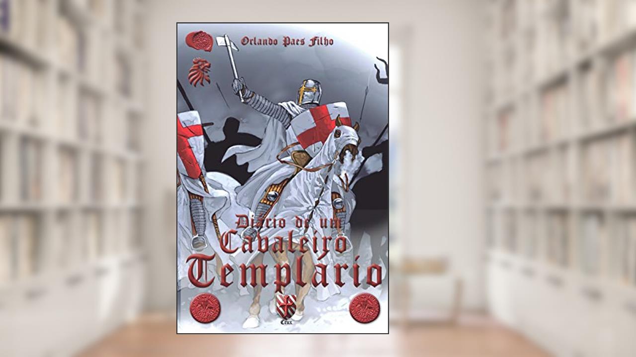 Diário de Um Cavaleiro Templário, do autor Orlando Paes Filho