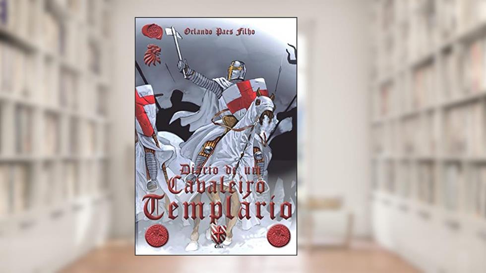 Diário de Um Cavaleiro Templário, do autor Orlando Paes Filho