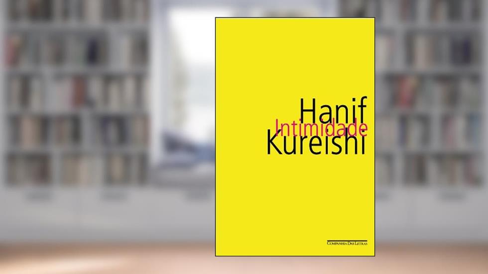Intimidade, do autor Hanif Kureishi