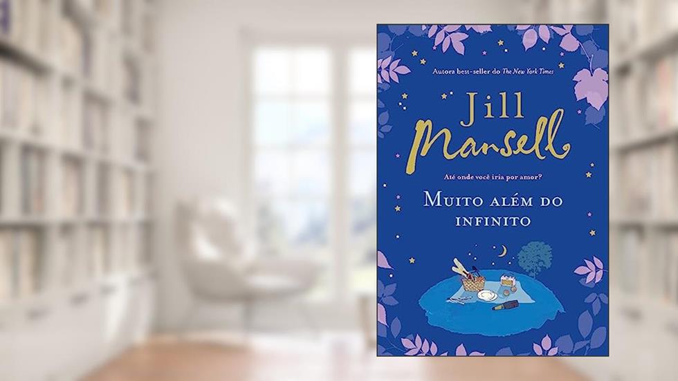 Muito além do infinito, do autor Jill Mansell