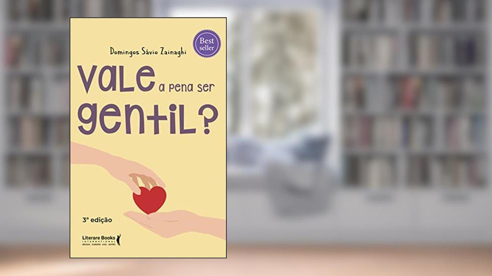 Vale a Pena ser Gentil?, do autor Domingos Sávio Zainaghi