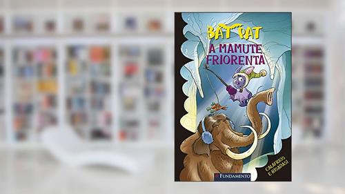 Capa de A Mamute Friorenta - Coleção Bat Pat, do autor Roberto Pavanello