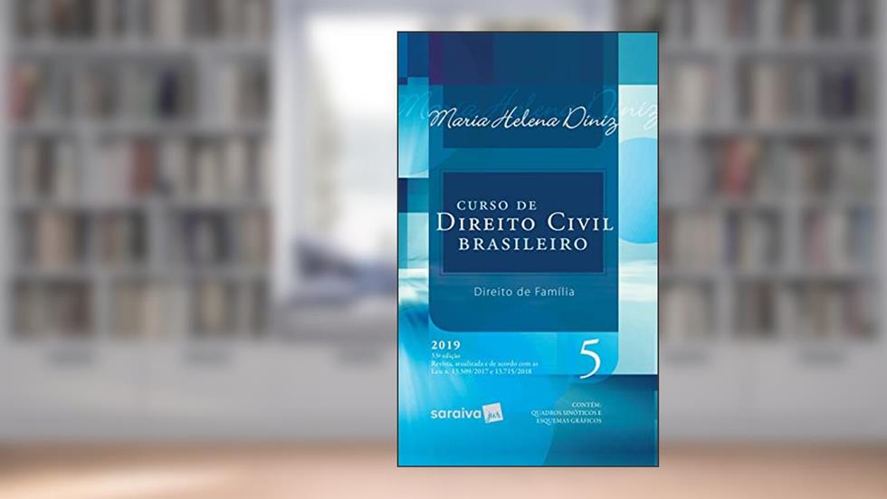 Curso de Direito Civil Brasileiro : Direito de família - 33ª edição de 2019: 5, do autor Maria Helena Diniz