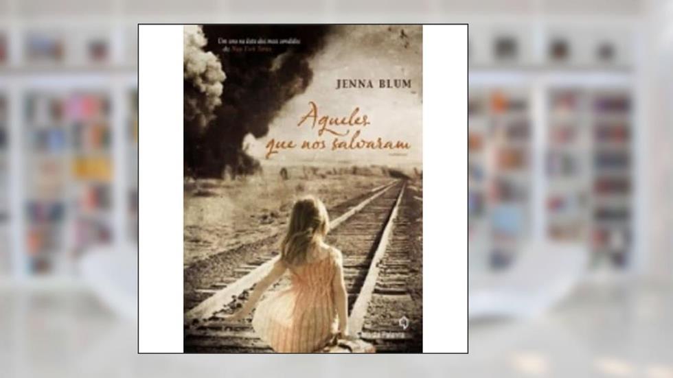 Aqueles que nos salvaram, do autor Jenna Blum