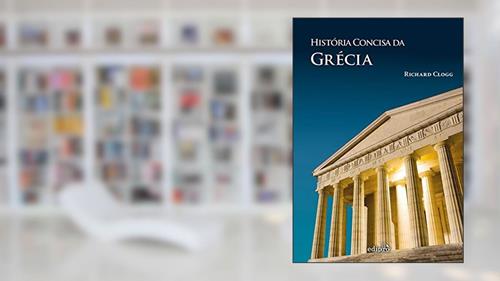 Capa de História Concisa da Grécia, do autor Richard Clogg