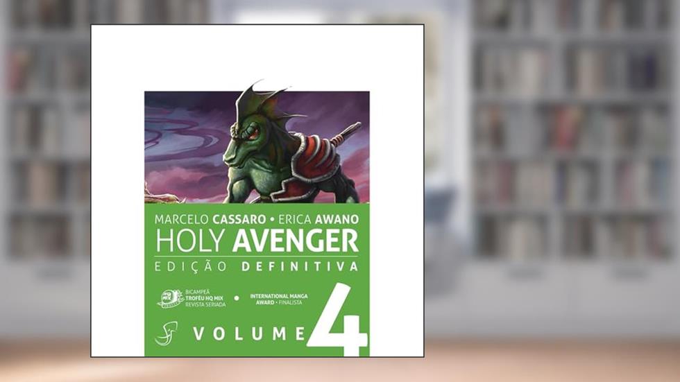 Holy Avenger - Edição Definitiva Vol.4 (Volume 4), do autor Erica Awano; Marcelo Cassaro