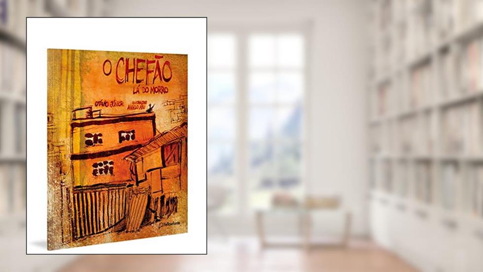 O Chefão lá do morro, do autor Otávio Júnior