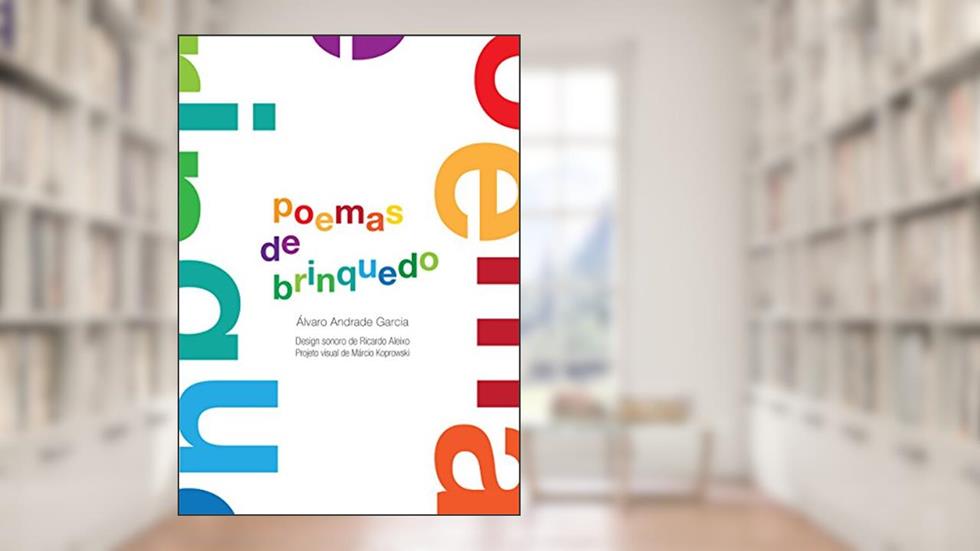 Poemas de brinquedo, do autor Álvaro Andrade Garcia