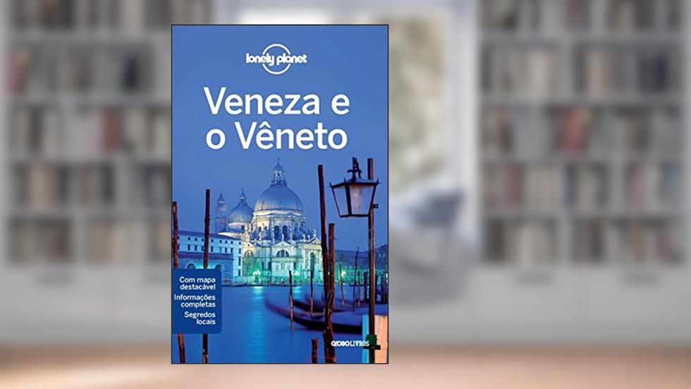 Lonely Planet Veneza e Vêneto, do autor Lonely Planet