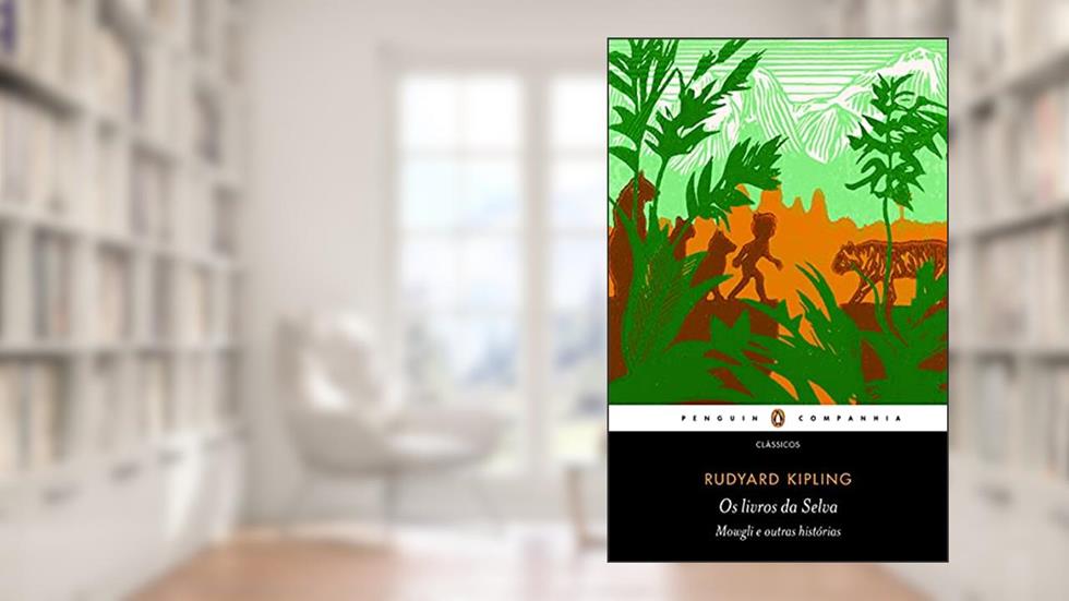 Os livros da selva, do autor Rudyard Kipling