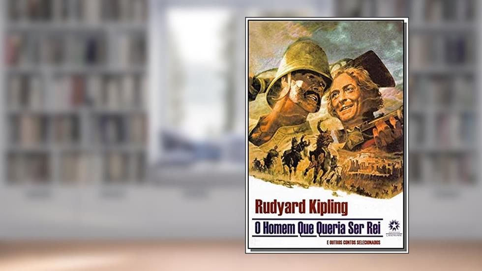 O HOMEM QUE QUERIA SER REI - ED. BILINGUE, do autor Rudyard Kipling