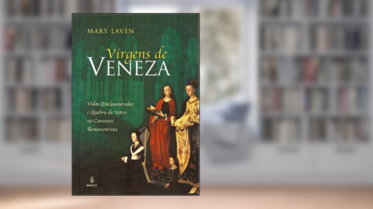 Virgens de Veneza, do autor Mary Laven