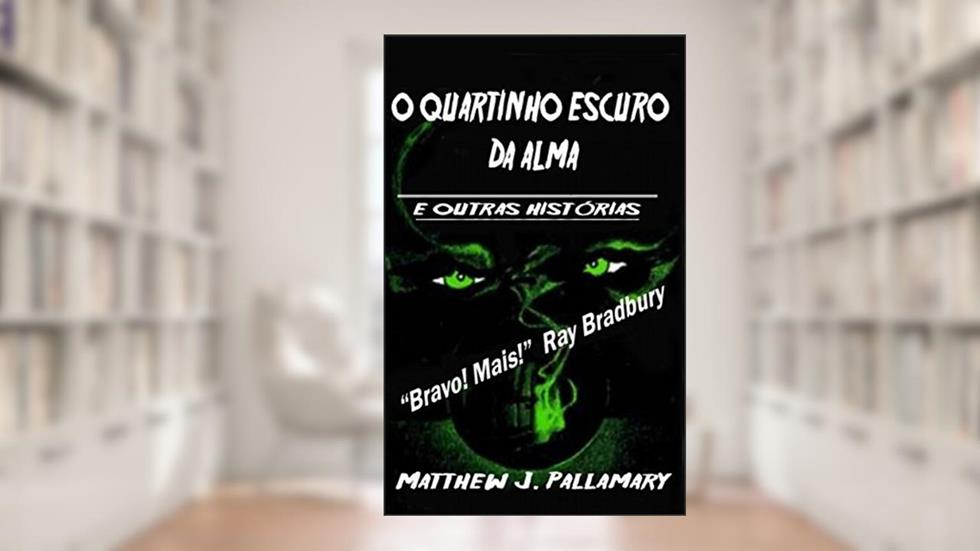 O Quartinho Escuro da Alma, do autor xxxx