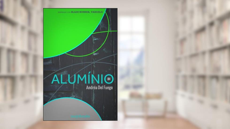 Alumínio, do autor Andreal Del Fuego
