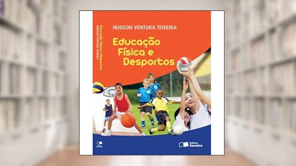 Educação Física e Desportos - Volume Único, do autor Hudson Ventura Teixeira