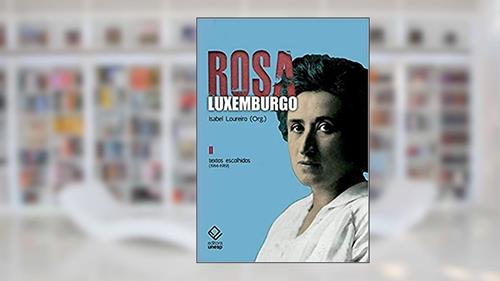 Capa de Rosa Luxemburgo - Vol. 2 - 3ª Edição, do autor Rosa Luxemburgo; Isabel Loureiro