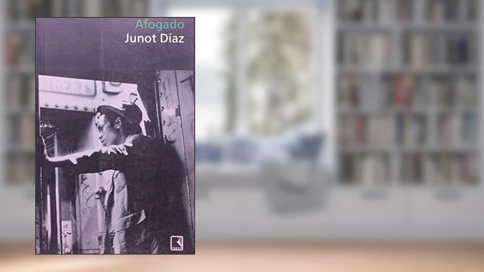 Afogado, do autor Junot Díaz