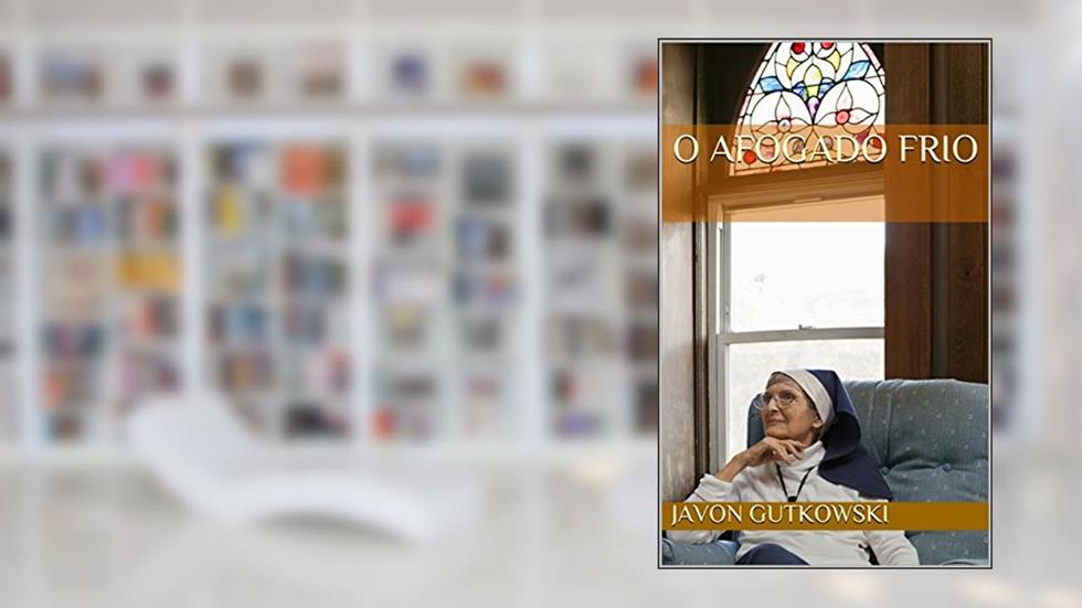 O Afogado Frio, do autor Javon Gutkowski