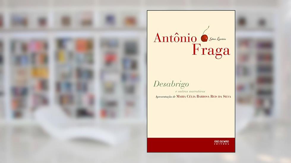 Desabrigo e outras narrativas, do autor Antonio Fraga