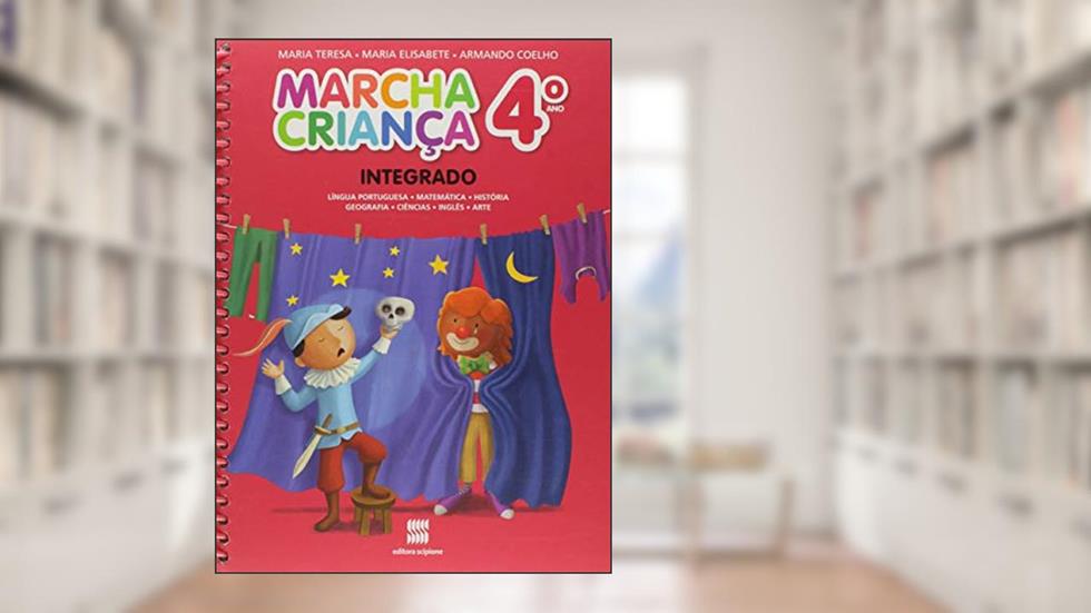 Marcha criança - Integrado - 4º Ano, do autor Armando Coelho; Maria Teresa; Maria Elisabete