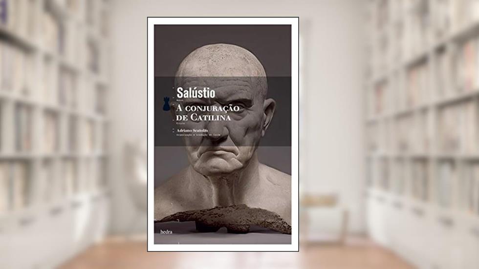 A conjuração de Catilina, do autor Salústio