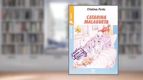 Capa de Catarina malagueta, do autor Cristina Porto