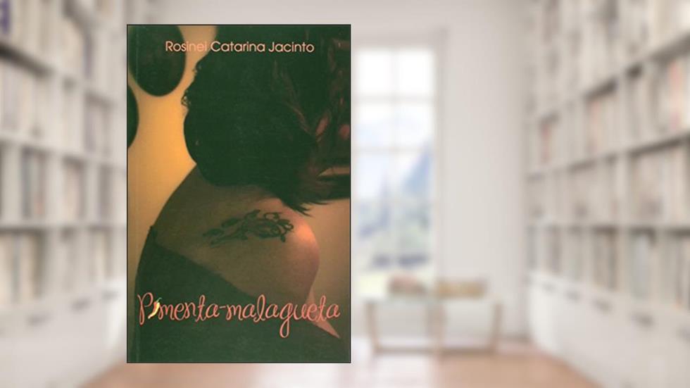 Pimenta-Malagueta, do autor Rosinei Catarina Jacinto