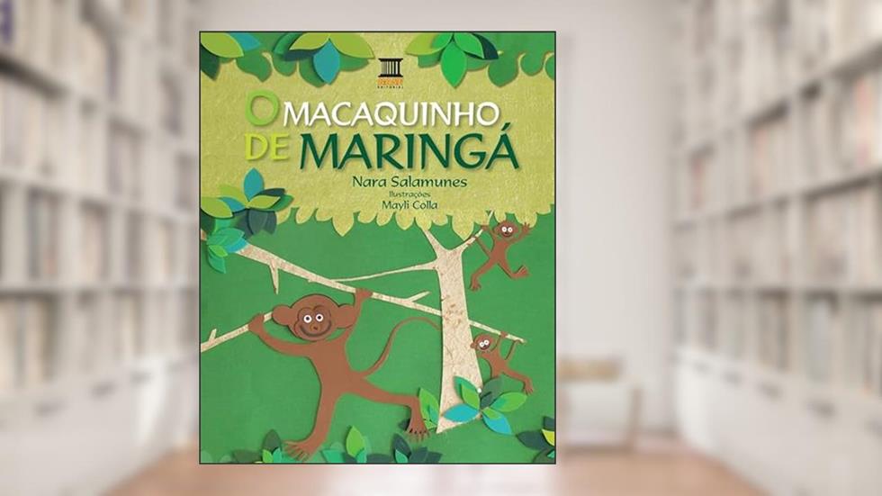 O macaquinho de Maringá, do autor Nara Salamunes